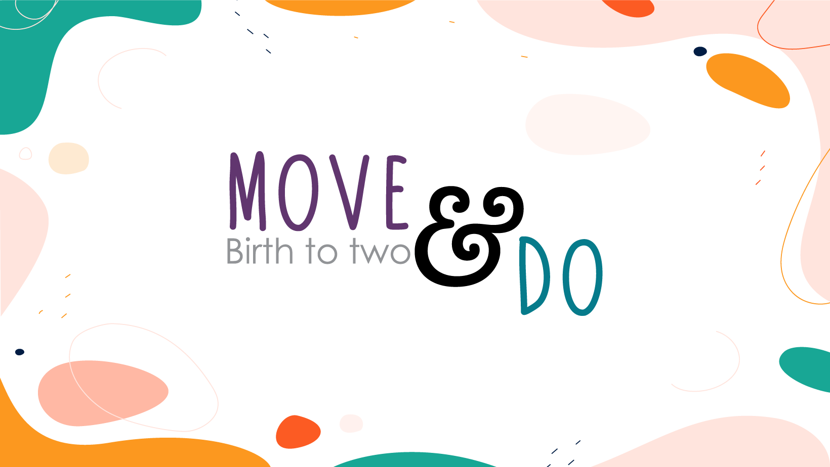 Move & Do: Birth to Two title graphic