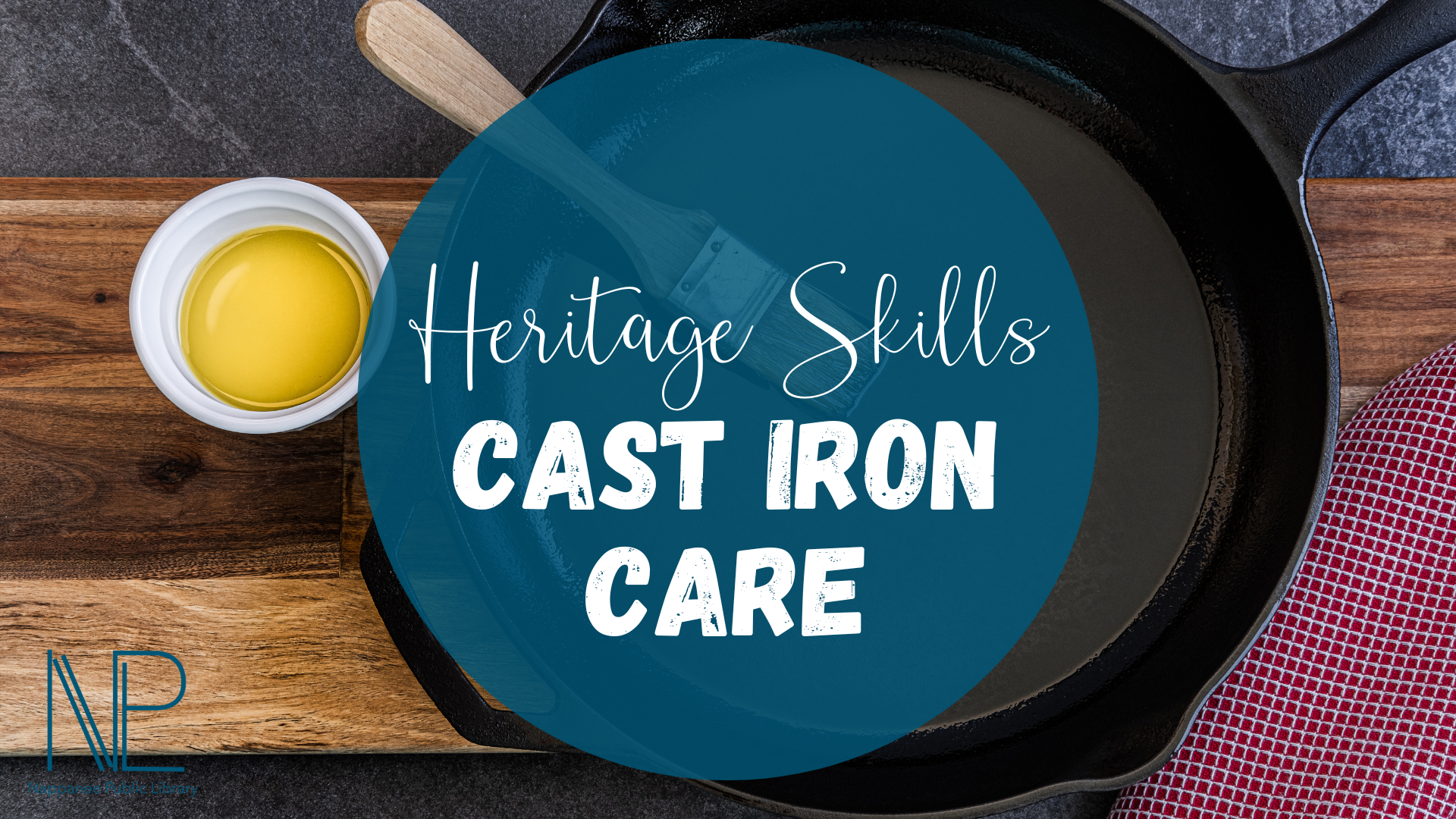 Heritage Skills: Cast Iron Care