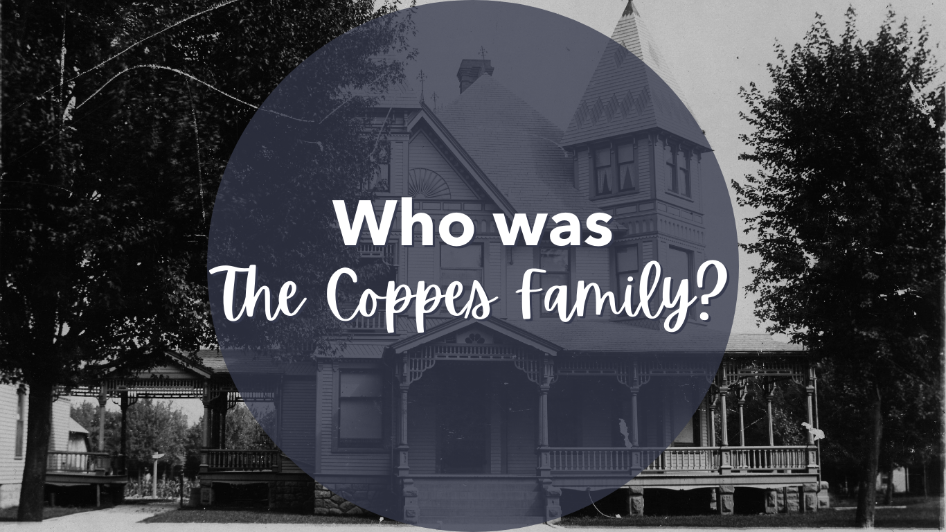 Who Was the Coppes Family?