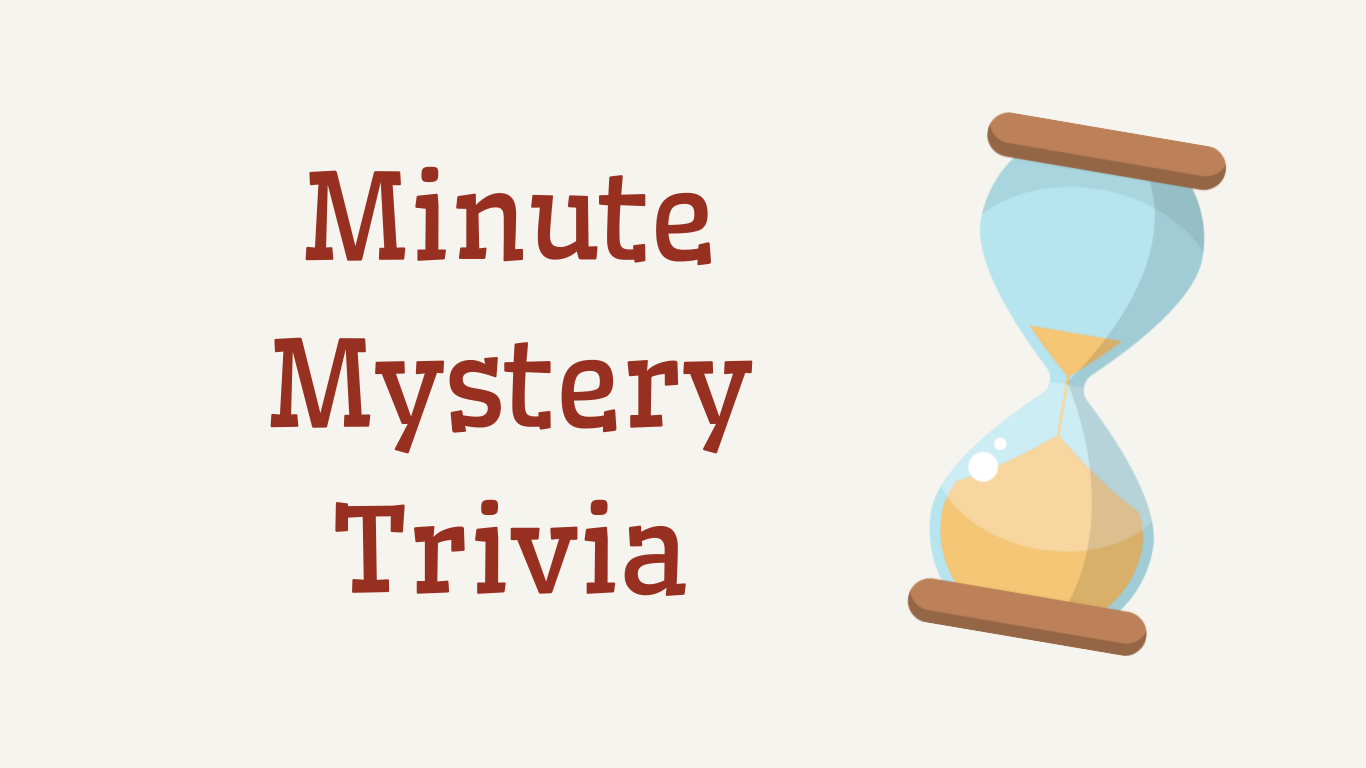 Minute Mystery