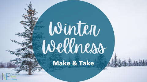 Winter Wellness Make & Take