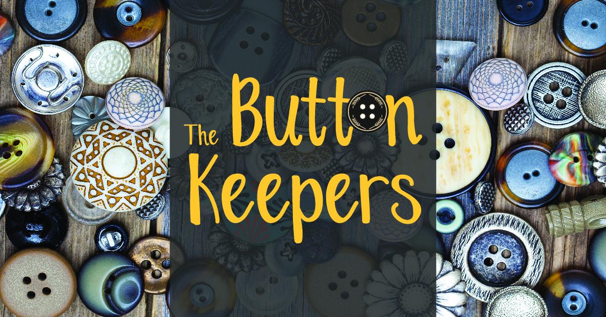 The Button Keepers